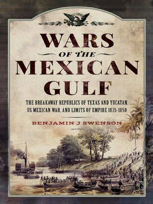 cover image of Wars of the Mexican Gulf
